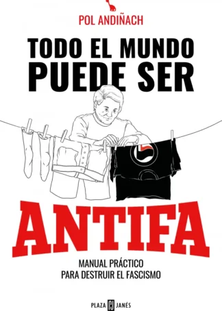 Todo el mundo puede ser ANTIFA
