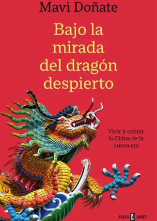 Bajo la mirada del dragón despierto