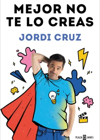 Mejor no te lo creas