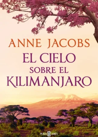 EL CIELO SOBRE EL KILIMANJARO SUE?OS DE AFRICA 1