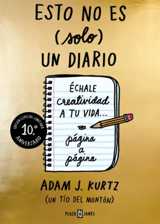 Esto no es (solo) un diario (edición 10.º aniversario)