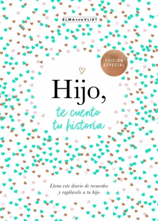 Hijo, te cuento tu historia