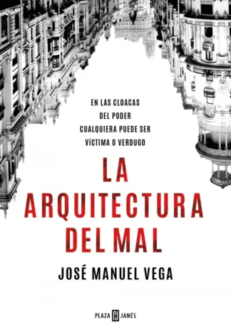 La arquitectura del mal