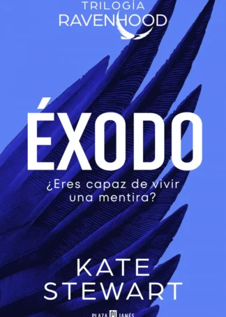 ÉXODO. TRILOGÍA RAVENHOOD 2