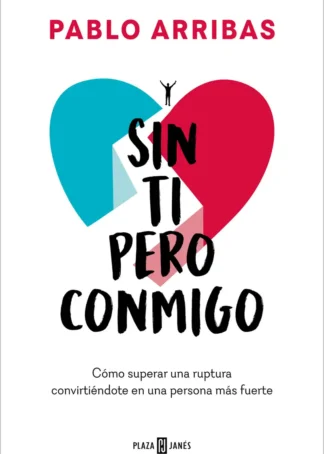 Sin ti pero conmigo