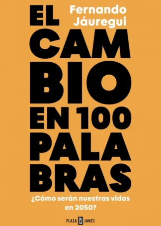 El cambio en cien palabras