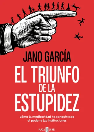 EL TRIUNFO DE LA ESTUPIDEZ