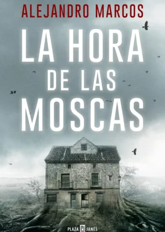 La hora de las moscas