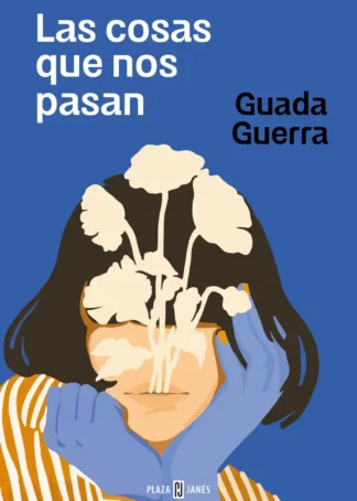 Las cosas que nos pasan