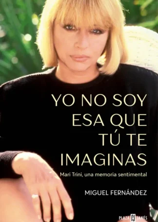 YO NO SOY ESA QUE TÚ TE IMAGINAS