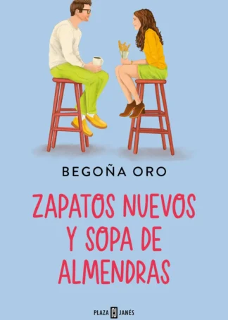 ZAPATOS NUEVOS Y SOPA DE ALMENDRAS