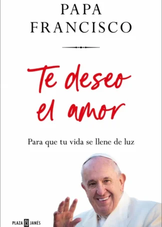 Te deseo el amor