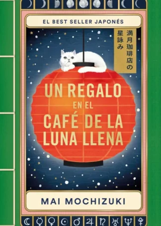 UN REGALO EN EL CAFÉ DE LA LUNA LLENA