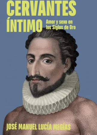 Cervantes íntimo