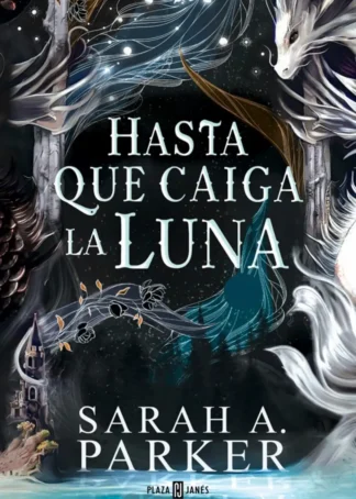 Hasta que caiga la luna (La caída lunar 1)