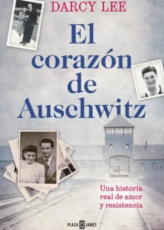 El corazón de Auschwitz