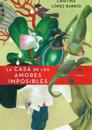 La casa de los amores imposibles
