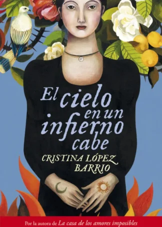 El cielo en un infierno cabe