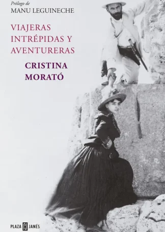 Viajeras intrépidas y aventureras