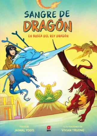 EN BUSCA DEL DRAGON VERDADERO (SANGRE DRAGON 3)