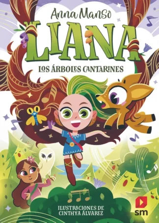 Liana 2: Los árboles cantarines