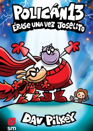 ERASE UNA VEZ JOSELITO (POLICAN 13)