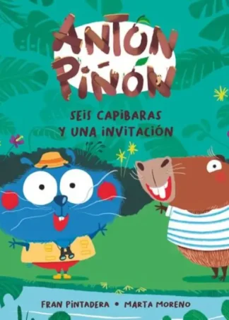 Antón Piñón, seis capibaras y una invitación