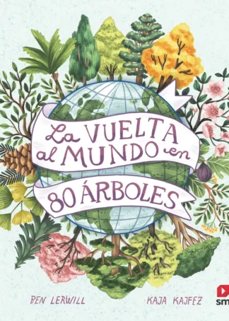 La vuelta al mundo en 80 árboles
