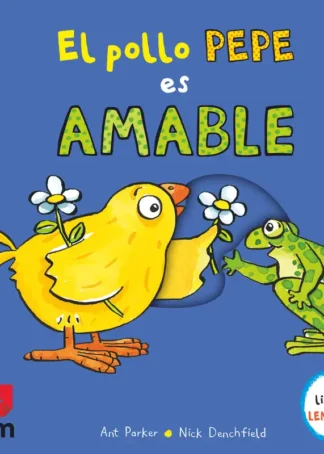 El pollo Pepe es amable