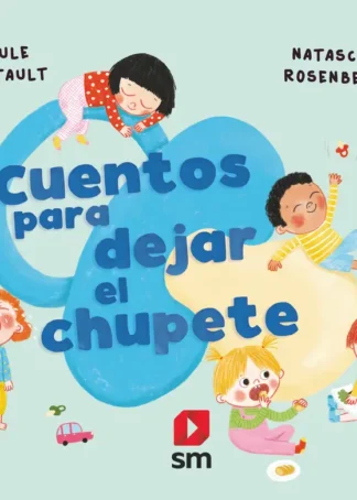Cuentos para dejar el chupete