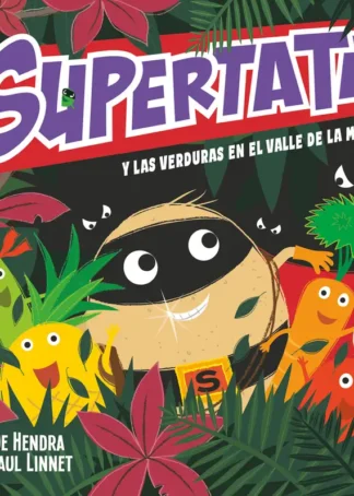 Supertata y las verduras en el Valle de la Muerte