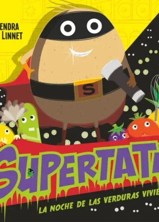 Supertata y la noche de las verduras vivientes
