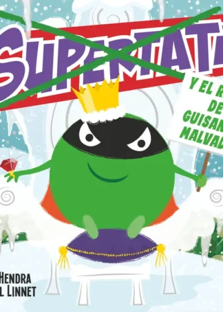 Supertata y el reino de Guisante Malvado