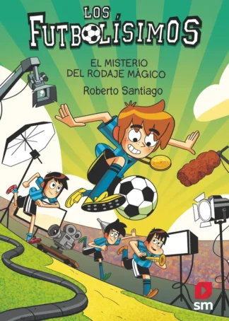 Los Futbolísimos 24: El misterio del rodaje mágico