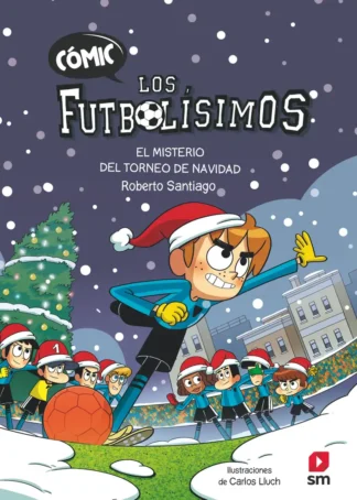 Cómic Los Futbolísimos 2: El misterio del torneo de Navidad