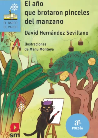 El año que brotaron pinceles del manzano