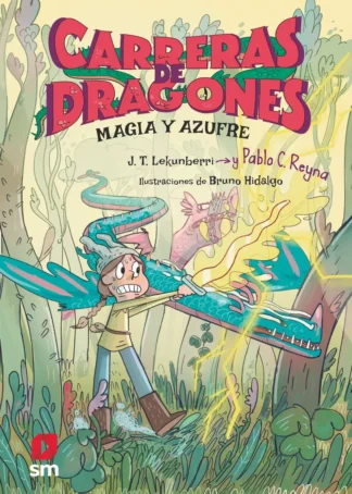 Carreras de dragones 2: Magia y azufre