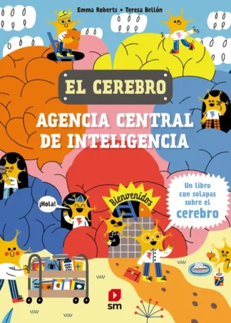 El cerebro. Agencia central de inteligencia