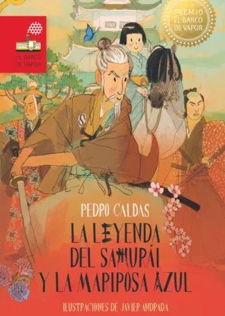 LA LEYENDA DEL SAMURAI Y LA MARIPOSA AZUL
