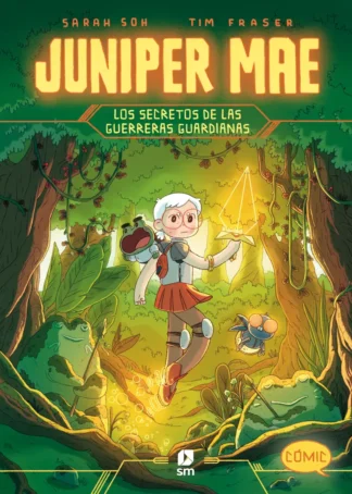 Juniper Mae 2: Los secretos de las guerreras guardianas