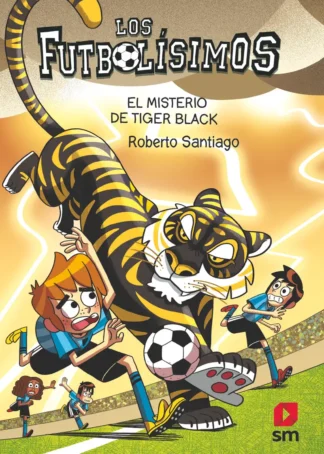 Los Futbolísimos 26: El misterio de Tiger Black