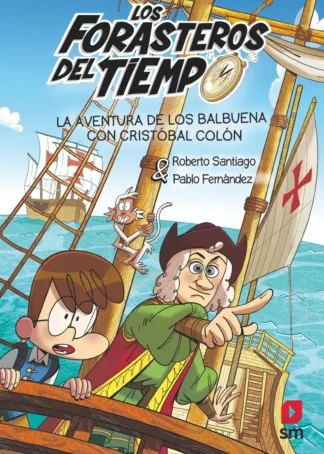 La aventura de los Balbuena con Cristóbal Colón