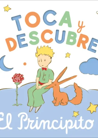 Toca y descubre - El Principito
