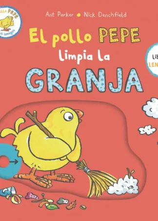 EL POLLO PEPE LIMPIA LA GRANJA