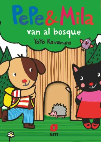 Pepe y Mila van al bosque