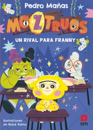 UN RIVAL PARA FRANNY (MOZTRUOS 8)