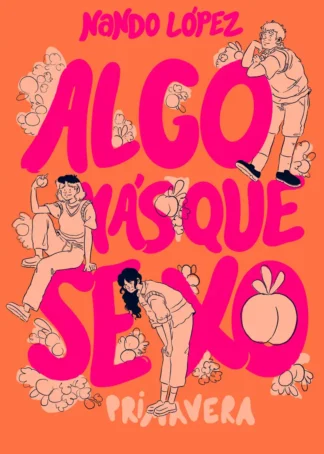 Algo más que sexo: Primavera