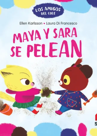 Maya y Sara se pelean