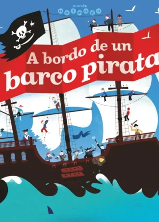 A BORDO DE UN BARCO PIRATA