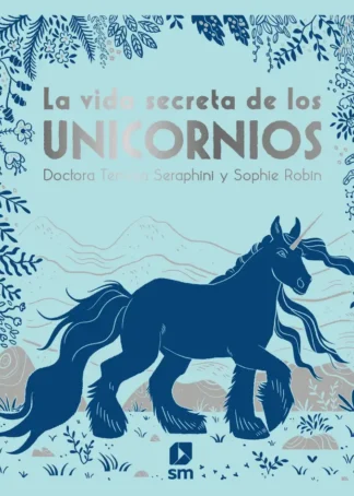 La vida secreta de los unicornios